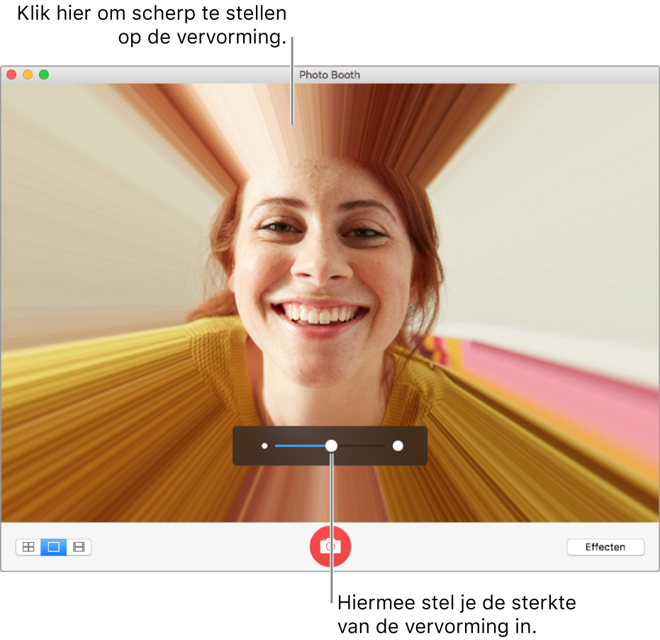 Het Photo Booth-venster met een voorvertoning van het vervormingseffect. Klik in het voorvertoningsvenster om scherp te stellen op de vervorming. Gebruik de schuifknop om de vervorming te versterken of af te zwakken.