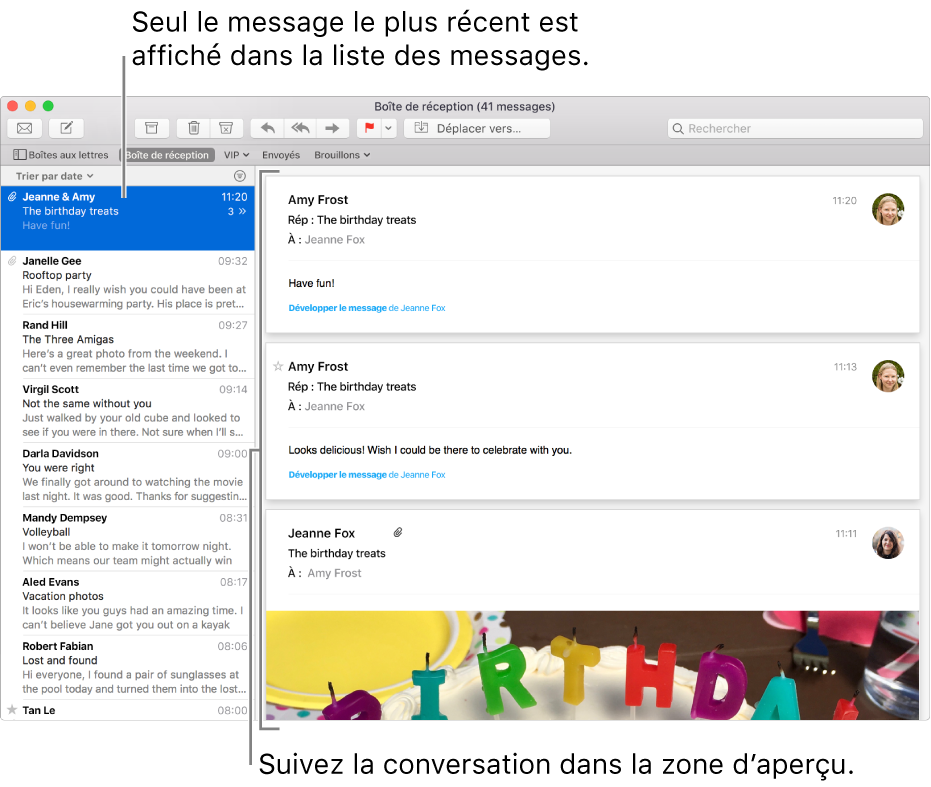 Seul le message le plus récent d’une conversation s’affiche dans la liste des messages. Le nombre indiqué dans le message du haut correspond au nombre de messages de la conversation présents dans la boîte aux lettres active. Suivez la conversation dans la zone d’aperçu.