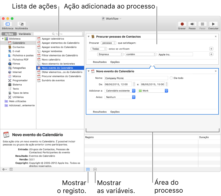 A janela do Automator. A Biblioteca aparece na extremidade esquerda e contém uma lista de aplicações para as quais o Automator fornece ações. A aplicação Calendário está selecionada na lista e as ações disponíveis no Calendário aparecem listadas na coluna à direita. No lado direito da janela encontra-se um processo ao qual foi adicionada uma ação do Calendário.