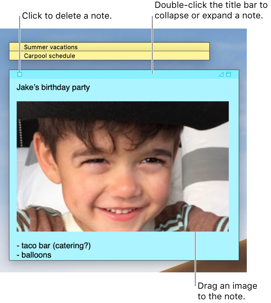 Three sticky notes, two closed and one open, on the desktop. The open sticky note contains text, an image, and a list.