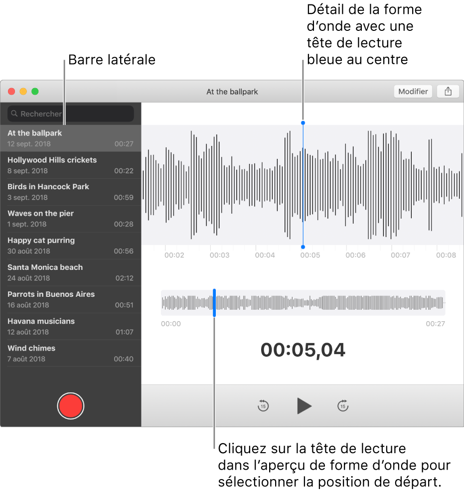 L’app Dictaphone affiche la barre latérale à gauche. L’enregistrement s’affiche à droite de la barre latérale, en tant que détail de forme d’onde avec une tête de lecture bleue en son centre. En dessous se trouve l’aperçu de la forme d’onde. Cliquez sur la tête de lecture dans l’aperçu pour sélectionner la position de départ.