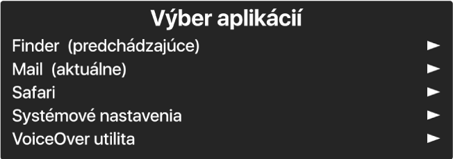 Nástroj Výber aplikácií je panel, ktorý zobrazuje aktuálne otvorené aplikácie. Vpravo od každej položky v zozname sa nachádza šípka.