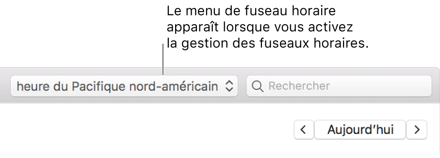 Le menu Fuseau horaire apparaît à gauche du champ de recherche, lorsque la prise en charge de cette fonctionnalité est activée