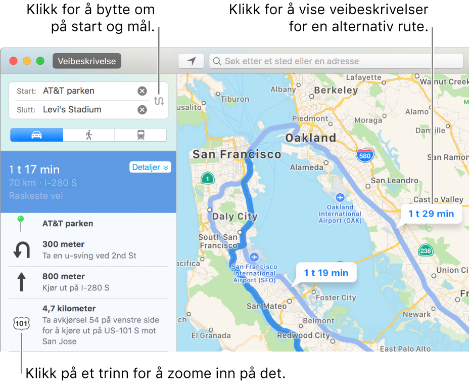 Klikk på et trinn i veibeskrivelsesidepanelet til venstre for å zoome inn, eller klikk på en alternativ rute på kartet til høyre.
