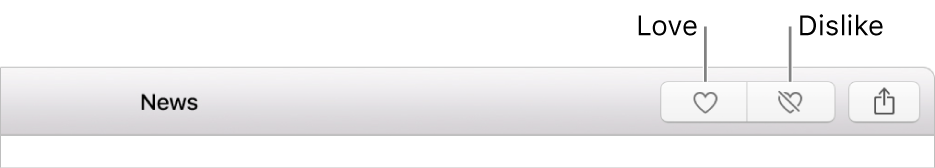 Click the Love or Dislike button in the toolbar of the Apple News window to love or dislike a story.