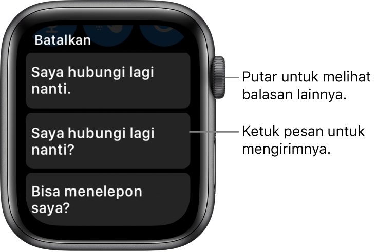 Layar Pesan menampilkan tombol Batal di bagian atas, tiga balasan preset (“Saya akan menghubungi Anda nanti.”, "Bisakah saya menelepon Anda nanti?", dan "Bisakah Anda menghubungi saya nanti?").