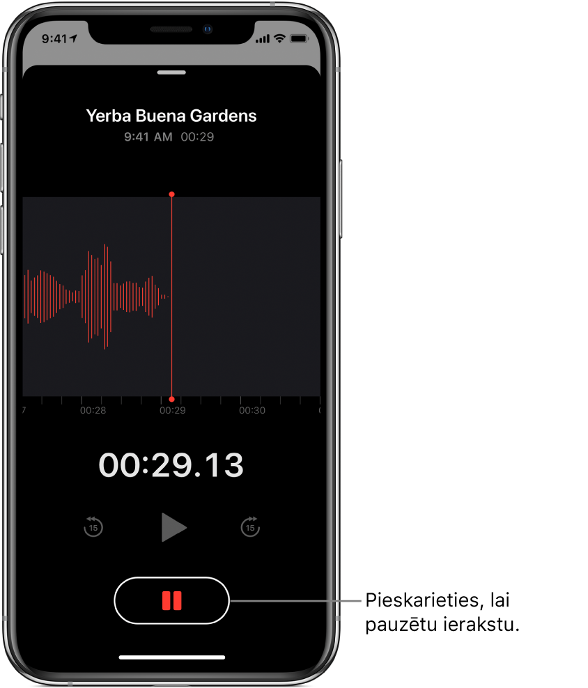 Ekrāns Voice Memos, kurā redzams notiekošs ieraksts, aktīva poga Pause un aptumšota atskaņošanas vadīkla, vadīkla pāriešanai uz priekšu par 15 sekundēm un vadīkla pāriešanai atpakaļ par 15 sekundēm. Ekrāna galvenajā daļā ir redzama notiekošā ieraksta skaņas līkne, kā arī laika norāde.