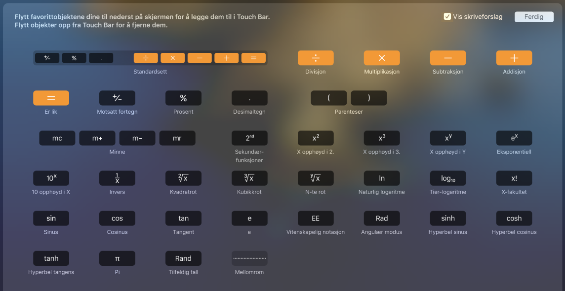 Objektene du kan tilpasse i Touch Bar for Kalkulator ved å flytte dem til Touch Bar.