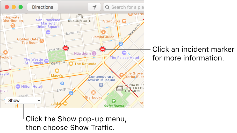 Click the Show pop-up menu, then choose Show Traffic to see current traffic conditions.