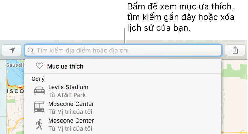 Bấm vào trường tìm kiếm để xem các mục ưa thích, lệnh tìm kiếm gần đây hoặc để xóa lịch sử.