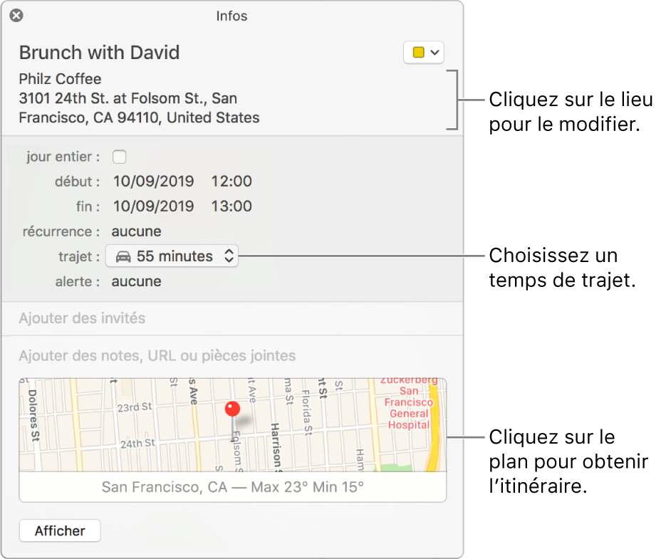 Fenêtre d’informations d’un événement, avec le pointeur sur le menu local Temps de trajet Choisissez une durée de trajet dans le menu local. Cliquez sur le lieu pour le modifier. Cliquez sur le plan pour obtenir l’itinéraire