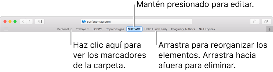 Barra de Favoritos con una carpeta de marcadores. Para editar un marcador o carpeta en la barra, haz clic y mantén presionado. Para reorganizar los elementos en la barra, arrástrelos. Para eliminar un elemento, arrástrelo hacia afuera de la barra.