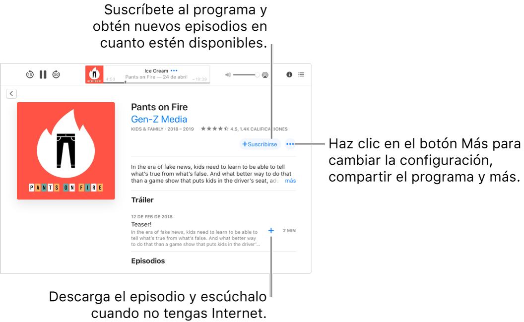 La pantalla con detalles del programa. Haz clic en el botón Suscribirse para obtener los episodios nuevos en cuanto estén disponibles. Haz clic en el botón Más para cambiar la configuración, compartir el programa y más. Descarga el episodio si quieres escucharlo cuando estés sin conexión.