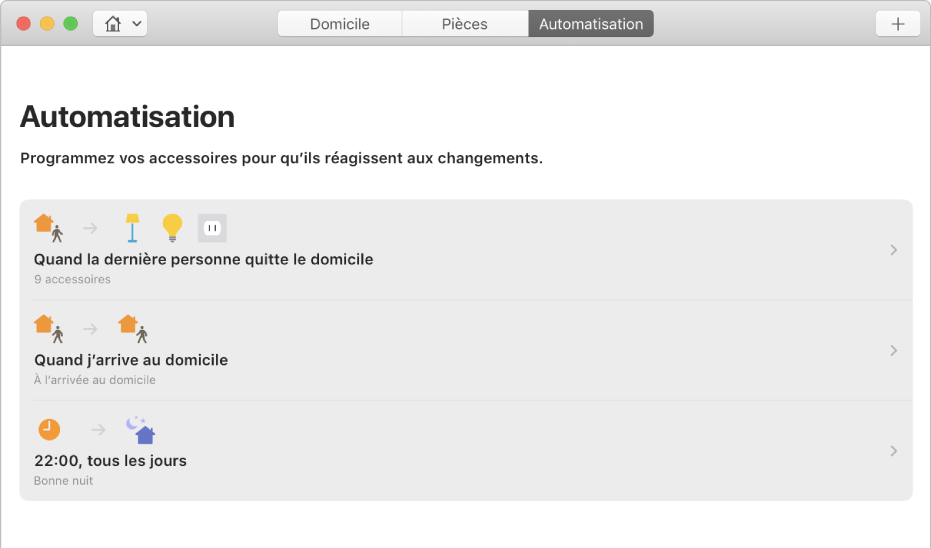 Écran Automatisation affichant les options pour les accessoires lorsqu’une personne quitte le domicile, lorsqu’une personne arrive à la maison et lorsqu’il est l’heure de se coucher.