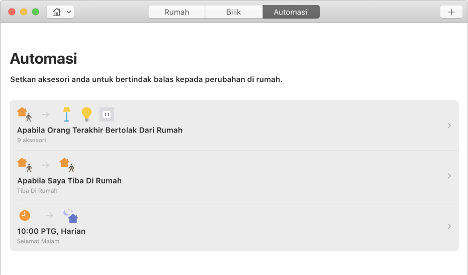 Skrin Automasi memaparkan pilihan untuk aksesori apabila orang meninggalkan rumah, apabila orang tiba di rumah dan apabila ianya waktu tidur.