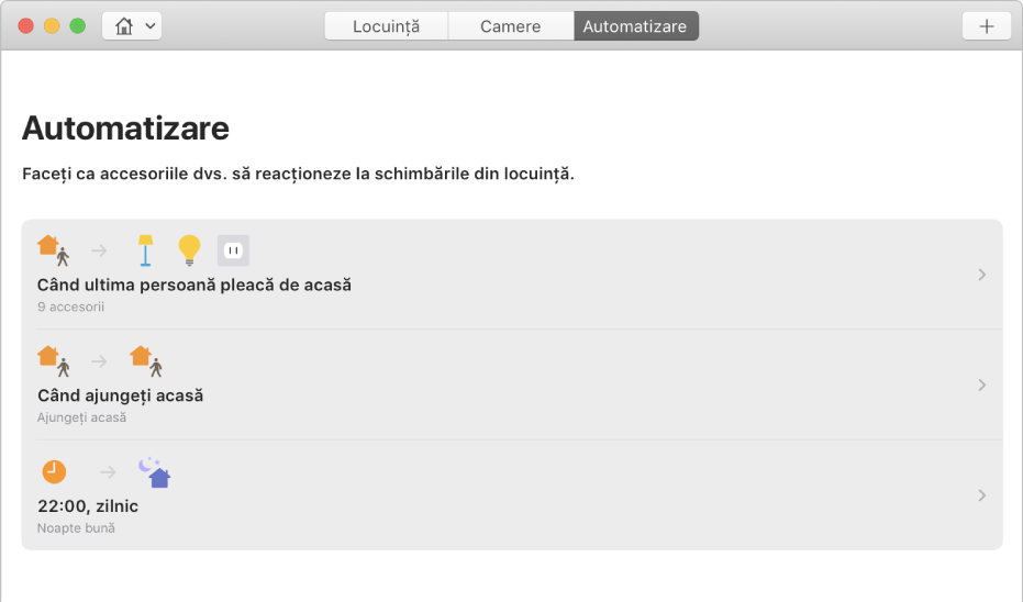Ecranul Automatizare afișând opțiuni pentru accesorii atunci când o persoană părăsește locuința, atunci când cineva sosește în locuință și atunci când e ora de culcare.