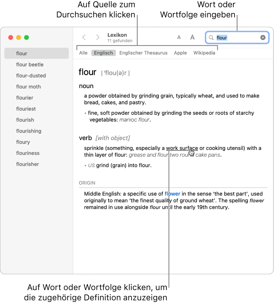 Das Lexikon-Fenster mit einer Definition. Klicke auf ein Wort in der Definition, um dessen Definition anzuzeigen. Zum Auswählen einer Quelle für die Suche klicke auf den betreffenden Namen in der Quellenleiste, die sich unter der Symbolleiste befindet. Gib ein Wort oder eine Formulierung im Suchfeld ein.