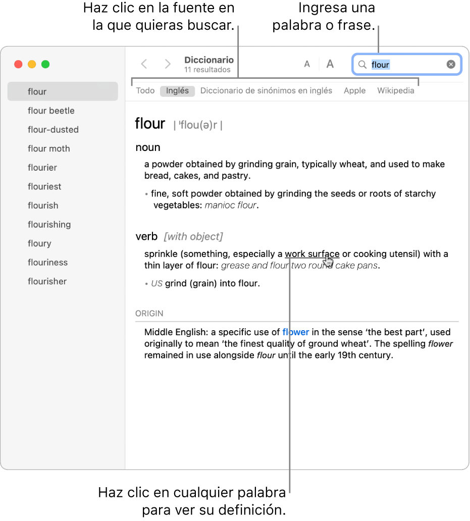 La ventana completa de Diccionario mostrando una definición. Haz clic en cualquier palabra o frase de la definición para ver su definición. Para seleccionar una fuerte en donde buscar, haz clic en su nombre en la barra de fuentes, localizada debajo de la barra de herramientas. Ingresa una palabra o frase en el campo de búsqueda.