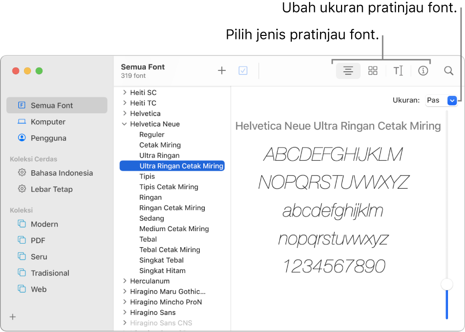 Jendela Buku Font menampilkan tombol di bar alat untuk memilih jenis pratinjau font, dan penggeser vertikal di kanan jauh untuk mengubah ukuran pratinjau.