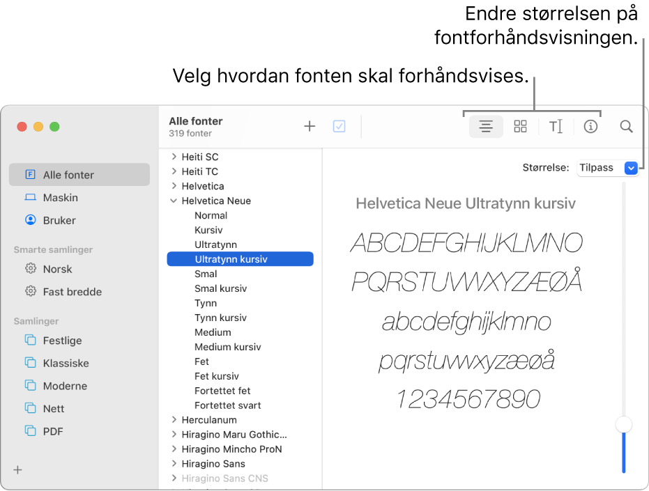 Fontbok-vinduet, som viser knapper i verktøylinjen for valg av type fontforhåndsvisning, og en vertikal skyveknapp helt til høyre for endring av størrelsen på forhåndsvisningen.