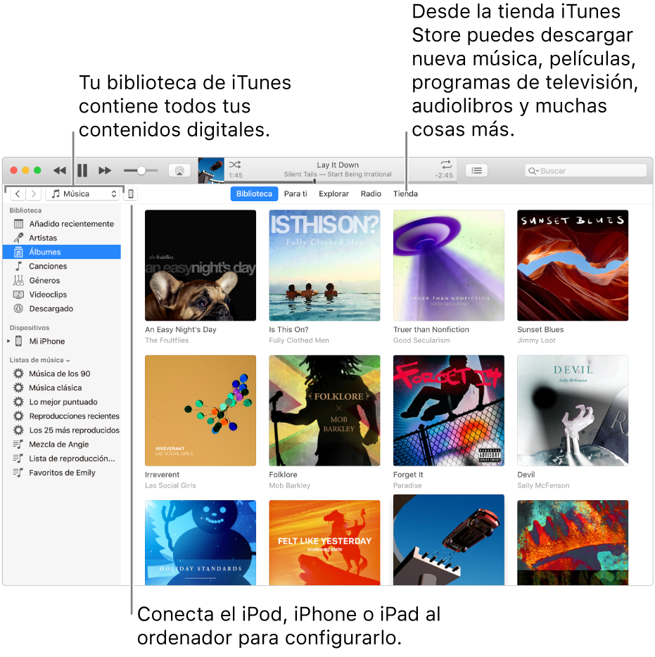 Visualización de la ventana de iTunes: la ventana de iTunes tiene dos paneles. A la izquierda está la barra lateral Biblioteca, que contiene todos tus contenidos digitales. A la derecha, en el área de contenido más grande, puedes ver una selección de tu interés. Por ejemplo, puedes visitar tu biblioteca o tu página “Para ti”, recorrer canciones y vídeos nuevos de iTunes o visitar iTunes Store para descargar canciones, películas, programas de televisión, audiolibros y más. Arriba a la derecha de la barra lateral Biblioteca está el botón del dispositivo, que muestra el iPod, iPhone o iPad conectado al Mac.