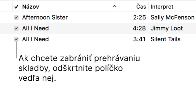 Detail zobrazenia Skladby počas prehrávania hudby so zobrazenými zaškrtávacími políčkami na ľavej strane. Ak chcete zabrániť, aby sa skladba prehrávala, zrušte zaškrtnutie polička vedľa danej skladby.