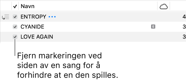 Utsnitt av Sanger-visning i Musikk, med avkrysningsruter til venstre. Fjern markeringen i avkrysningsruten ved siden av en sang for å hindre avspilling.