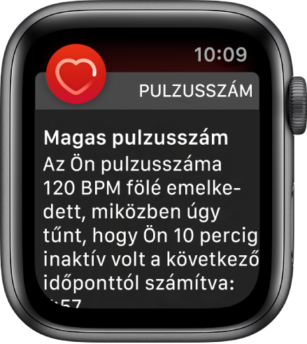 A Magas pulzusszám képernyője; értesítés jelzi, hogy a pulzusszáma 120 BPM fölé emelkedett 10 perc inaktivitás közben.