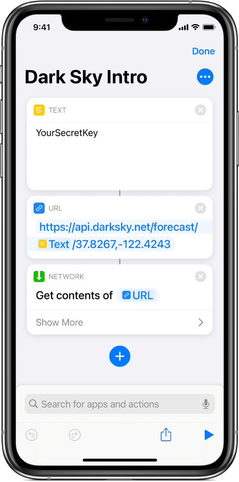 A Dark Sky API request that contains a Text action with a secret API key, followed by a URL action pointing at the API endpoint using a Secret Key variable, followed by a Get Contents of URL action.