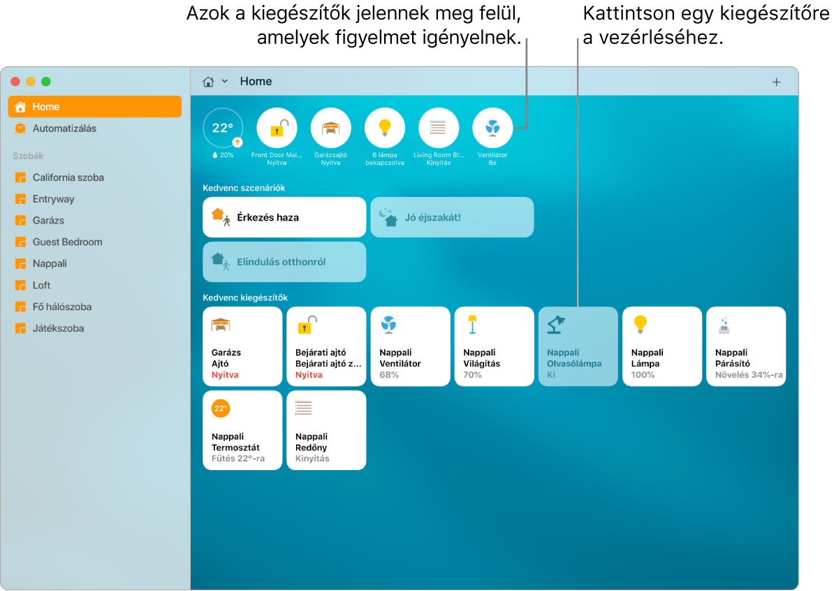 Az Otthon alkalmazás a kedvenc szcenáriókkal és kedvenc kiegészítőkkel.