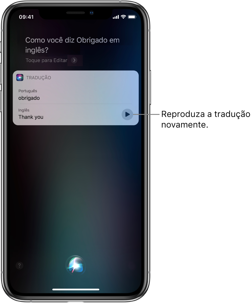 Em resposta à pergunta “How do you say Thank You in Mandarin?”, a Siri exibe uma tradução da frase “thank you” para o chinês. Um botão à direita da tradução reproduz o áudio da tradução novamente.