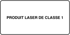 Étiquette indiquant « Produit laser de Classe 1 »