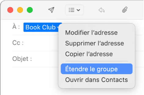 Un e-mail affichant un groupe dans le champ À et le menu local affichant la commande Étendre le groupe.