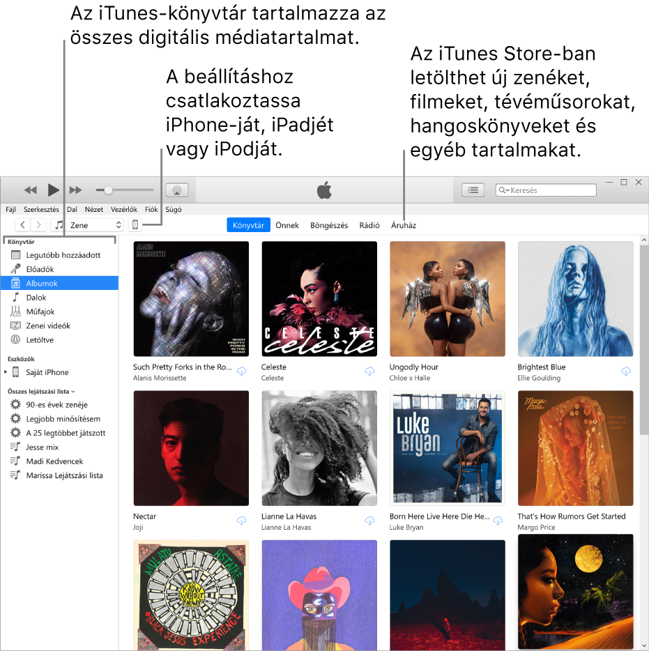 Az iTunes ablak nézete: Az iTunes ablak két panellal rendelkezik. Bal oldalon található a Könyvtár oldalsáv, amely tartalmazza az Ön összes digitális médiatartalmát. Bal oldalon, a nagyobb területen tekintheti meg az Önt érdeklő tartalmakat, például felkeresheti a könyvtárát vagy Önnek oldalát, böngészhet az új iTunes-zenék és -videók között, vagy felkeresheti az iTunes Store-t új zenék, filmek, tv-műsorok, hangoskönyvek és egyebek letöltéséhez. A Könyvtár oldalsáv jobb oldalán található az Eszköz gomb, amely megjeleníti, hogy az iPhone-ja, iPadje vagy iPodja csatlakoztatva van-e a PC-hez.