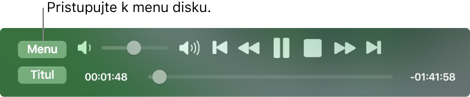 Tlačidlo Menu sa nachádza v ľavom hornom rohu ovládacích prvkov prehrávania apky DVD Player. Kliknutím na tlačidlo Menu získate prístup k menu disku.
