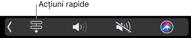 Butonul Acțiuni rapide din banda Control Strip din Touch Bar.