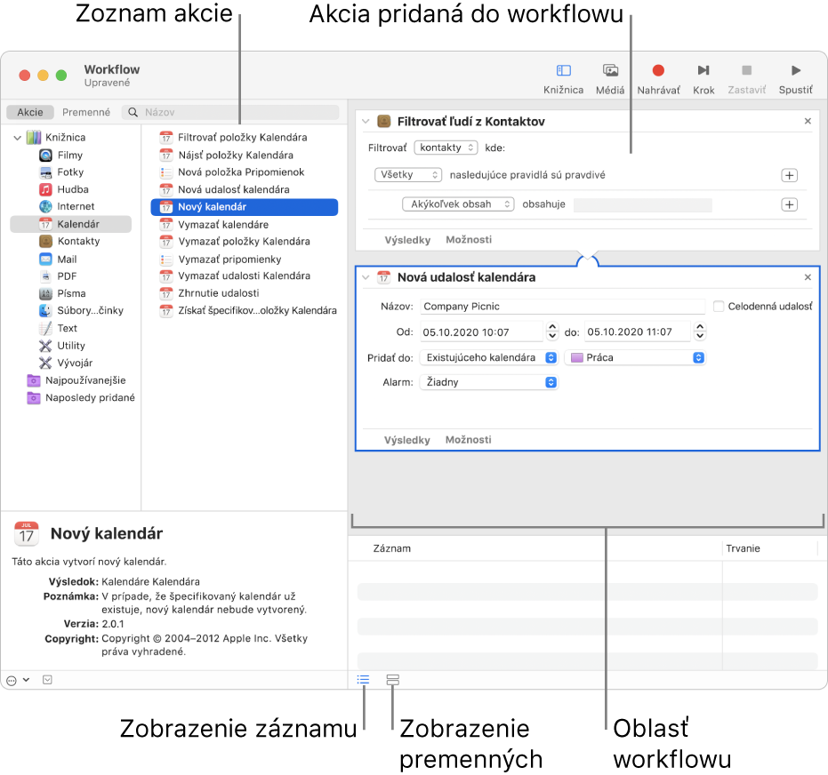 Okno aplikácie Automator. Knižnica sa zobrazí úplne vľavo a obsahuje zoznam aplikácií, pre ktoré sú k dispozícii akcie v Automatore. V zozname je označená aplikácia Kalendár a akcie, ktoré sú pre Kalendár k dispozícii, sú uvedené v stĺpci napravo. Na pravej strane okna je workflow, ku ktorému je pridaná akcia Kalendára.