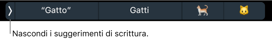 Suggerimenti di scrittura che mostrano parole ed emoji, con il pulsante sulla sinistra per nascondere i suggerimenti di scrittura.