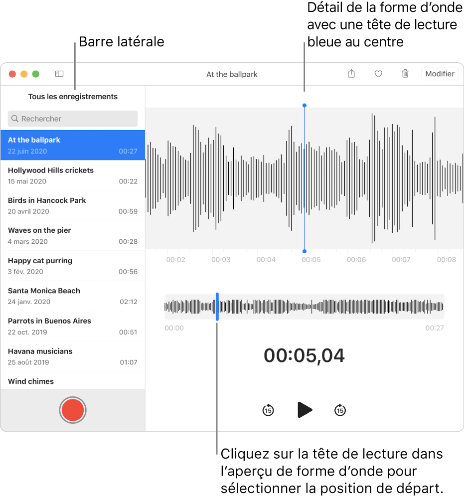 L’app Dictaphone affiche la barre latérale à gauche. L’enregistrement s’affiche à droite de la barre latérale, en tant que détail de forme d’onde avec une tête de lecture bleue en son centre. En dessous se trouve l’aperçu de la forme d’onde. Cliquez sur la tête de lecture dans l’aperçu pour sélectionner la position de départ.