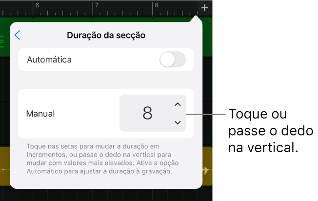 Controlos para alterar a duração de uma secção da música