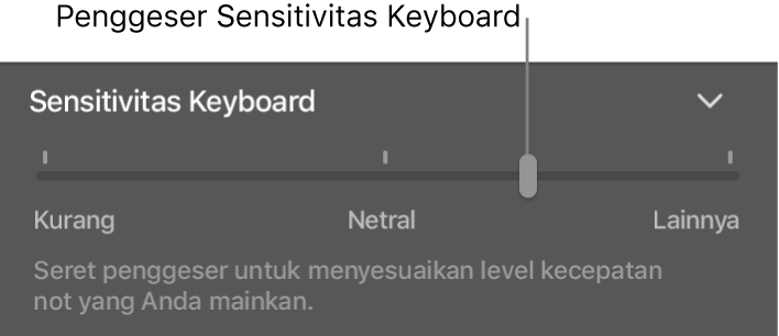 Penggeser Sensitivitas Keyboard di inspektur Smart Control.