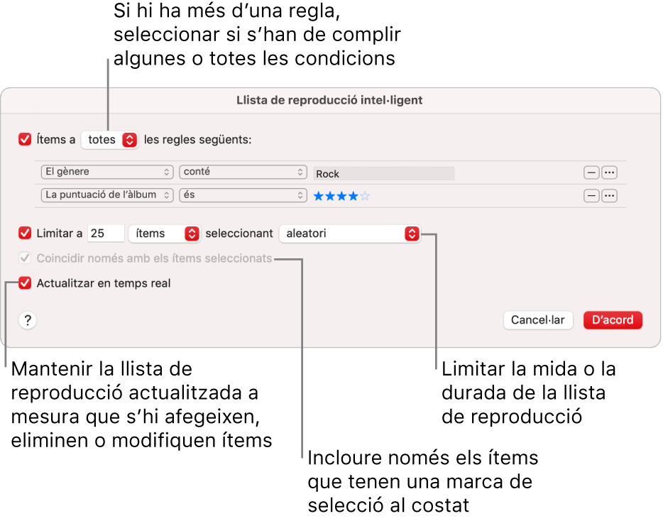 El quadre de diàleg “Llista de reproducció intel·ligent”: A la cantonada superior esquerra, selecciona Complir i indica els criteris de la llista de reproducció (com ara el gènere i la puntuació). Continua afegint o eliminant regles fent clic als botons Afegir o Eliminar de la cantonada superior dreta. Pots seleccionar diverses opcions a la part inferior del quadre de diàleg, com ara limitar la mida o la durada de la llista de reproducció, incloure només les cançons que estan marcades o fer que l’app Música actualitzi la llista de reproducció a mesura que canviïn els ítems de la biblioteca.