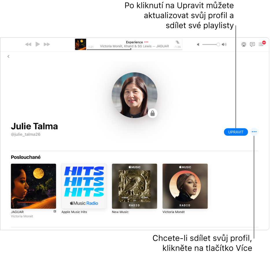 Profilová stránka v Apple Music: Na pravé straně okna klikněte na Upravit a pak vyberte uživatele, kteří vás mohou sledovat. Chcete‑li svou hudbu sdílet, klikněte napravo u položky Upravit na tlačítko Více.