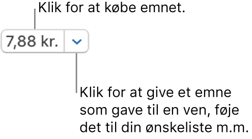 En knap, der viser en pris. Klik på prisen for at købe emnet. Klik på pilen ved siden af prisen for at give emnet som gave til en ven, føje emnet til din ønskeliste m.m.