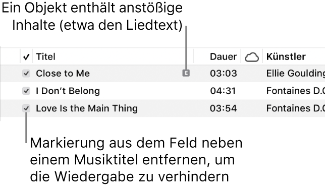 Details der Ansicht „Titel“ in der App „Musik“ mit Feldern links und einem Symbol für anstößige Inhalte beim ersten Titel (das anzeigt, dass der Titel anstößige Inhalte enthält, zum Beispiel in den Liedtexten). Durch Deaktivieren des Markierungsfelds neben einem Titel wird das Abspielen des Titels verhindert.