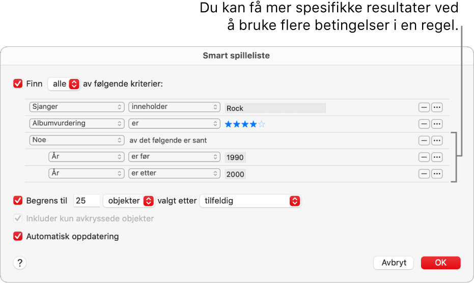 Smart spilleliste-dialogruten: Bruk Nesting-knappen til høyre for å legge til flere nestede regler – slik at du får mer nøyaktige resultater.