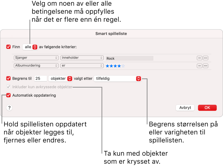 Smart spilleliste-dialogruten: Marker Oppfyll oppe i venstre hjørne, og angi deretter spillelistekriterier (for eksempel sjanger eller vurdering). Fortsett med å legge til eller fjerne regler ved å klikke på Legg til- eller Fjern-knappen oppe til høyre. Marker de ulike valgene i den nedre delen av dialogruten. Du kan for eksempel begrense størrelsen eller varigheten på spillelisten, inkludere kun sanger som er krysset av, eller la Musikk oppdatere spillelisten etter hvert som innholdet i biblioteket endres.