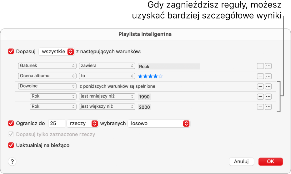 Okno dialogowe playlisty inteligentnej: Przy użyciu widocznego po prawej przycisku zagnieżdżania możesz tworzyć dodatkowe, zagnieżdżone reguły, aby uzyskiwać dokładniejsze wyniki.