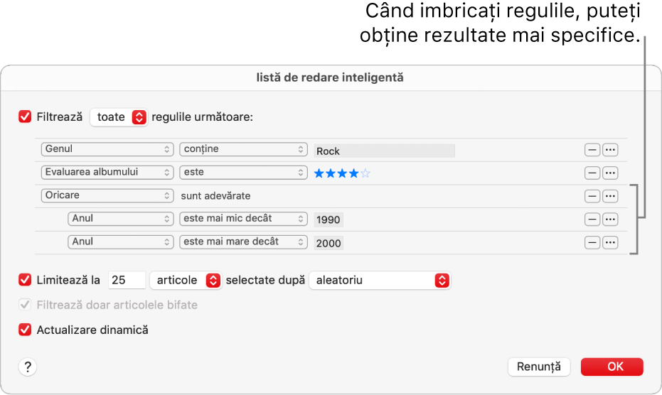 Dialogul Listă de redare inteligentă: Utilizați butonul de imbricare din dreapta pentru a crea reguli suplimentare, imbricate și a obține rezultate mai exacte.