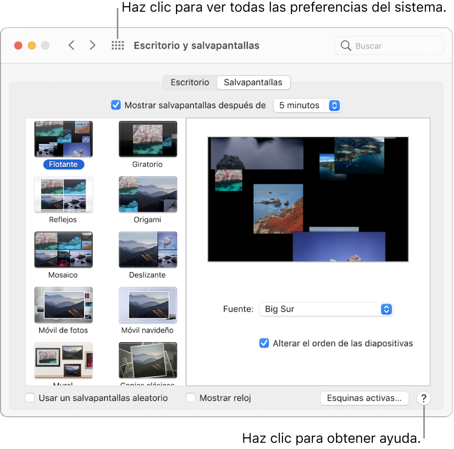 Haz clic en el botón “Mostrar todo” de la barra de herramientas de la ventana de Preferencias del Sistema para ver los iconos de todas las preferencias. Haz clic en el botón Ayuda en la parte inferior derecha de un panel de preferencias para obtener más información sobre el panel.